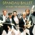 Spandau Ballet: 40 Years – The Greatest Hits