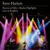 Steve Hackett: Foxtrot at Fifty + Hackett Highlights: Live in Brighton CD+BRD