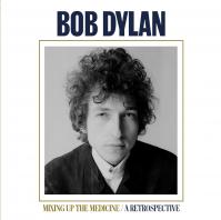 Bob Dylan: Mixing Up The Medicine / A Retrospective LP