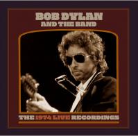 Bob Dylan -amp; The Band: The 1974 Live Recordings