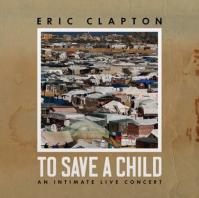 Eric Clapton: To Save A Child LP