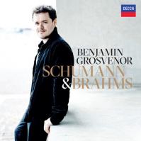 Benjamin Grosvenor: Schumann -amp; Brahms