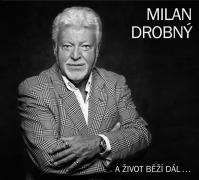 Milan Drobný: A život běží dál...