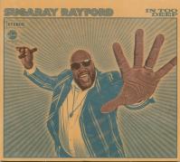 Sugaray Rayford:  In Too Deep