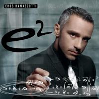 EROS RAMAZZOTTI: E2 (2CD)