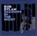 Dylan Bob: Shadows In The Night