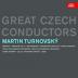 Martin Turnovský: Great Czech Conductors