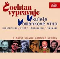 Čochtan vypravuje a další slavné komické scénky - CD