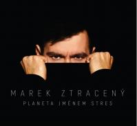 Marek Ztracený: Planeta jménem stres