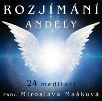 Miroslava Mašková: Rozjímání s anděly