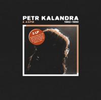 Petr Kalandra: 1982 - 1990 LP