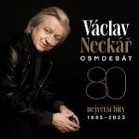 Václav Neckář: Osmdesát / Největší Hity 1965-2023