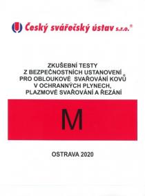 Zkušební testy z bezpečnostních ustanovení pro obloukové svařování kovů v ochranných plynech, plazmo