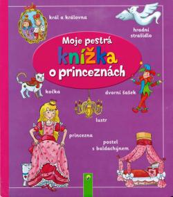 Moja pestrá knižka o princeznách