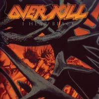 Overkill: I Hear Black LP