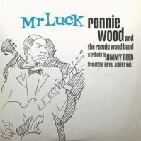 Ronnie Wood Band: Mr Luck - A Tribute To Jimmy Reed - Live At The Royal Albert Hall LP