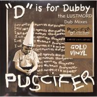 Puscifer: D Is For Dubby (The Lustmord Dub Mixes) LP