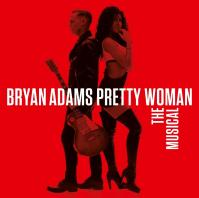 Bryan Adams : Pretty Woman – The Musical