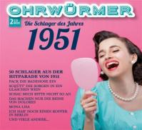 Ohrwurmer 1951: Die Schlager Des Jahres