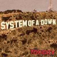 SYSTEM OF A DOWN: TOXICITY