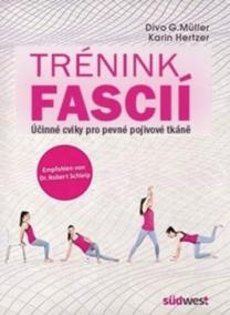 Trénink fascií - Účinné cviky pro pevné pojivové tkáně