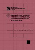 Základní pojmy z chemie a technologie polymerů, jejich mezinárodní zkratky a obchodní názvy