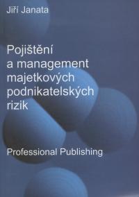 Pojištění a management majetkových podnikatelských rizik