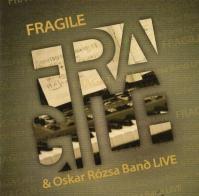 Fragile -amp; Oskar Rósza Band: Live