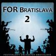 Festivalový orchester Bratislava: For Bratislava 2