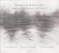 Nebula Machina: Vento Nebbie Torrenti