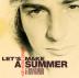 Ursiny Dežo:  Let´s Make a Summer