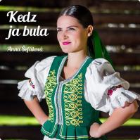 Anna Šefčíkova: Kedz ja bula