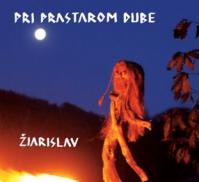 Žiarislav: Pri prastarom dube