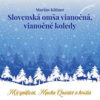 Marián Kittner, Magnificat, Mucha Quartet a hostia: Slovenská omša vianočná, vianočné koledy