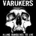 Varukers, Sick on the Bus: Killing Ourselves to Live LP