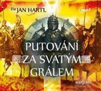 Putování za Svatým Grálem - CDmp3 (Čte Jan Hartl)