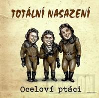 Totální nasazení - Oceloví ptáci - CD