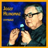 Josef Hlinomaz - Vypráví - CD