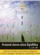 Krásné slovo otce Špidlíka – 7. a 8. díl (1xdvd)