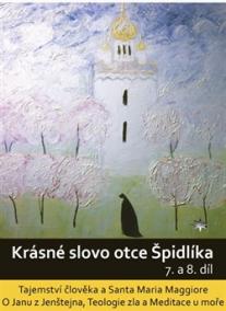 Krásné slovo otce Špidlíka – 7. a 8. díl (1xdvd)