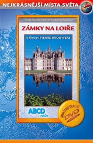 Zámky na Loiře - Nejkrásnější místa světa - DVD