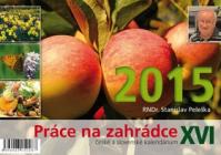 Práce na zahrádce XVI - stolní kalendář 2015