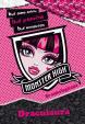 Monster High - Draculaura - Buď sama sebou, buď jedinečná, buď monstrózní