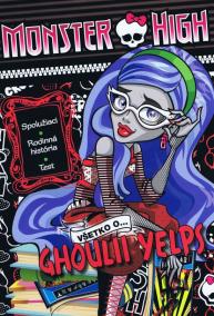 Monster High - Všetko o Ghoulii Yelps