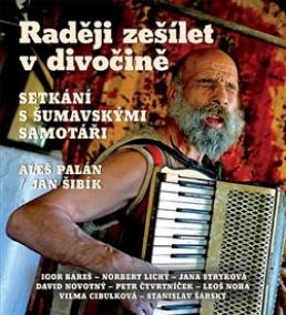 Raději zešílet v divočině ( 1x Audio na CD - MP3)