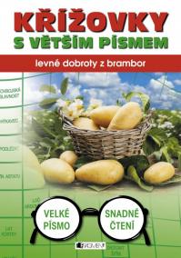 Křížovky s větším písmem - levné dobroty z brambor