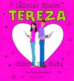 Tereza - Etiketa pro dívky - CDmp3 (Čte Šárka Vaculíková)