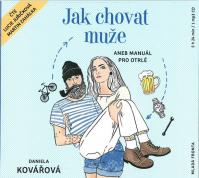 Jak chovat muže aneb Manuál pro otrlé -