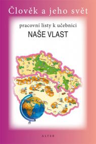 Naše vlast pro 4. ročník ZŠ - Pracovní listy k učebnici  - 2. vydání