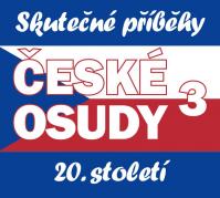 České osudy - Skutečné příběhy 20. stole